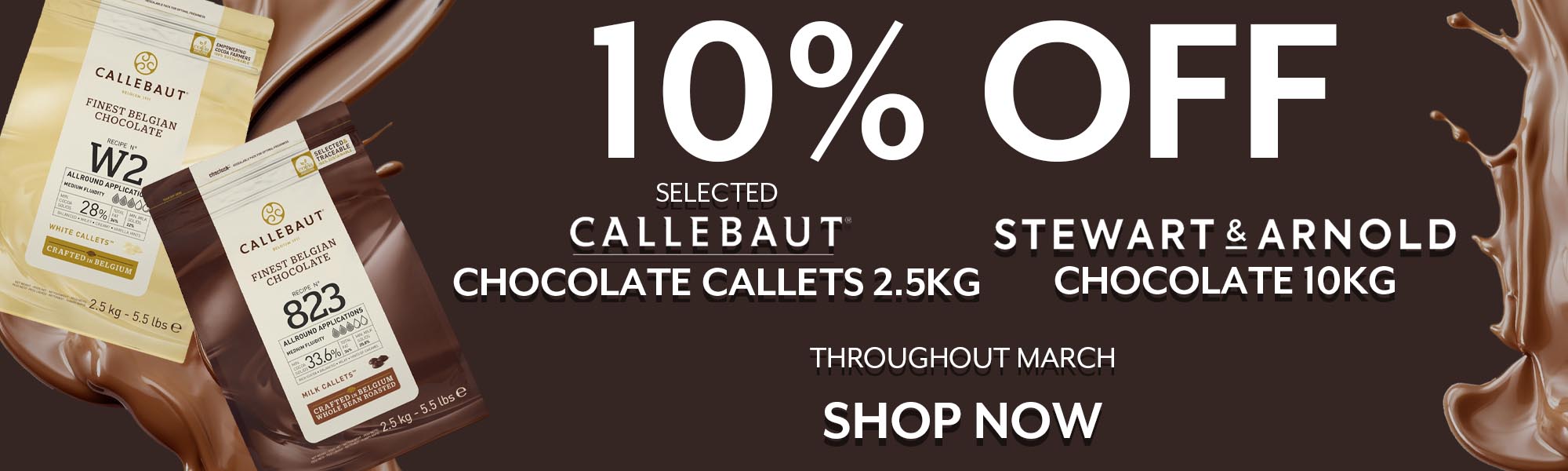 10% off selected 2.5kg callebaut chocolate callets and 10kg stewart & arnold chocolate